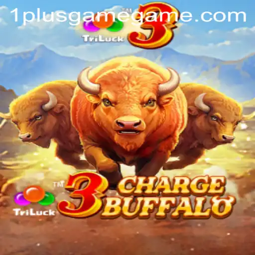Experience the Thrills of 3ChargeBuffalo at 1PlusGame Casino