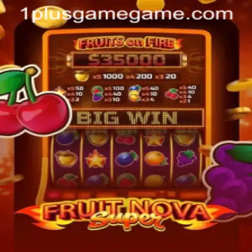 Exploring FruitNovaSuper: A Fresh Addition to 1PlusGame Casino