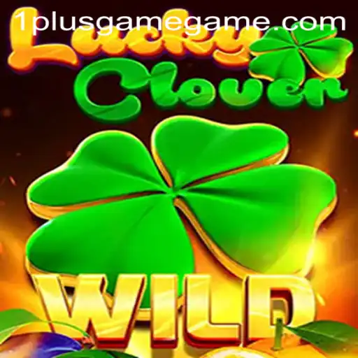 Unveiling the Thrills of LuckyClover at 1PlusGame Casino