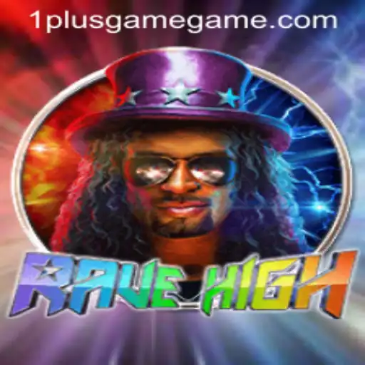 Experience the Thrills of RaveHigh at 1PlusGame Casino