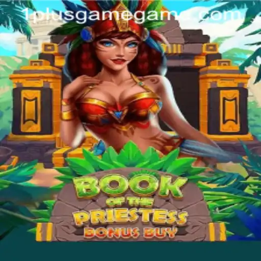 Exploring the Enigmatic World of 'BookOfThePriestess' at 1PlusGame Casino